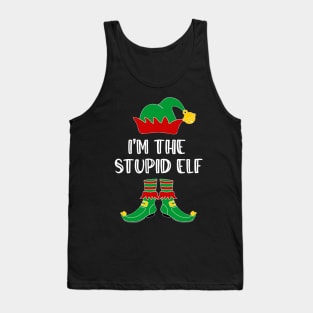 I'm The Stupid Elf Matching Family Group Christmas Tank Top